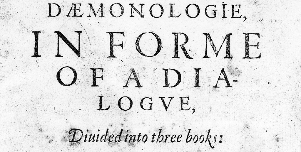 King James of Scotland’s&nbsp;Daemonologie